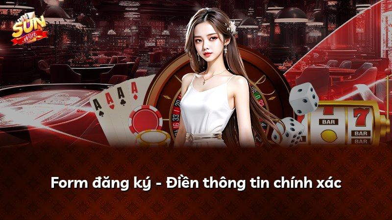 Form đăng ký - Điền thông tin chính xác