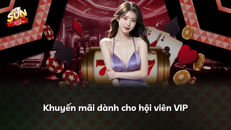 Khuyến mãi dành cho hội viên VIP