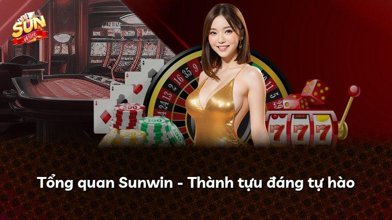 Tổng quan Sunwin - Thành tựu đáng tự hào